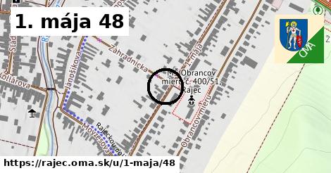 1. mája 48, Rajec