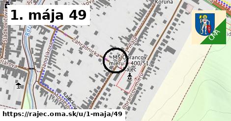 1. mája 49, Rajec