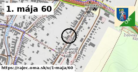 1. mája 60, Rajec