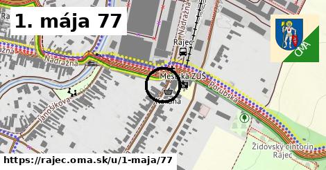 1. mája 77, Rajec