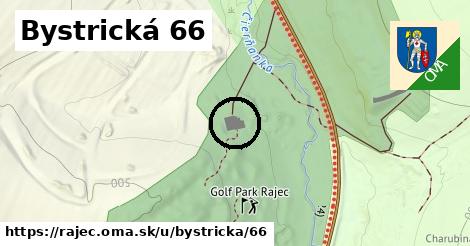 Bystrická 66, Rajec