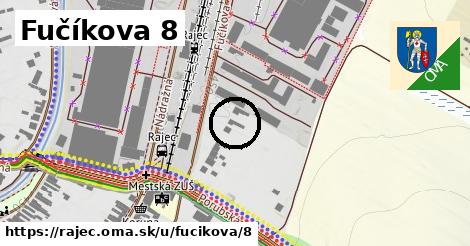 Fučíkova 8, Rajec