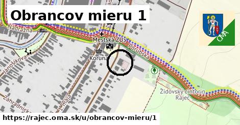 Obrancov mieru 1, Rajec