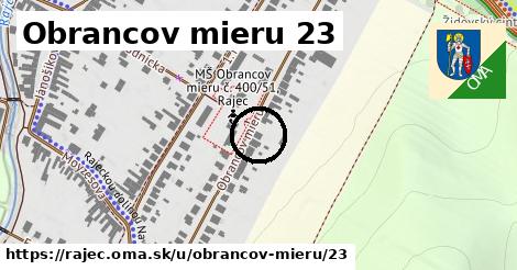 Obrancov mieru 23, Rajec