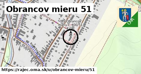 Obrancov mieru 51, Rajec