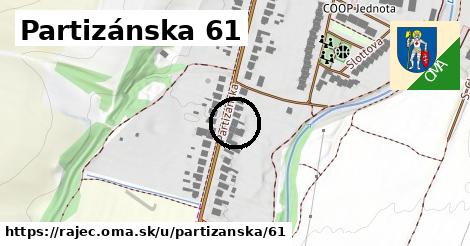 Partizánska 61, Rajec