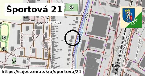 Športová 21, Rajec