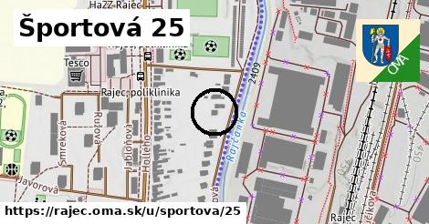 Športová 25, Rajec