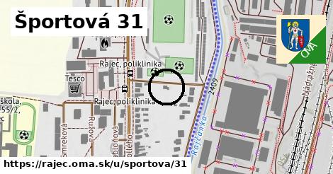 Športová 31, Rajec