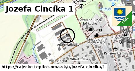 Jozefa Cincíka 1, Rajecké Teplice