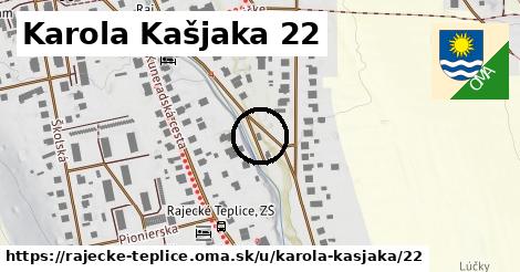 Karola Kašjaka 22, Rajecké Teplice