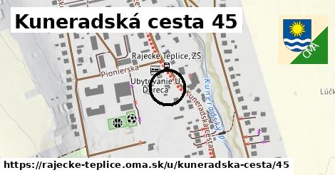 Kuneradská cesta 45, Rajecké Teplice