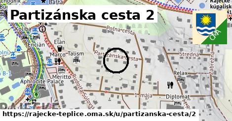 Partizánska cesta 2, Rajecké Teplice