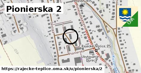 Pionierska 2, Rajecké Teplice