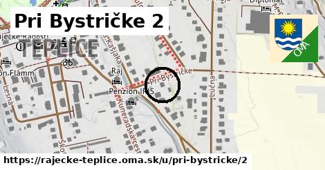 Pri Bystričke 2, Rajecké Teplice