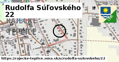 Rudolfa Súľovského 22, Rajecké Teplice