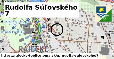 Rudolfa Súľovského 7, Rajecké Teplice