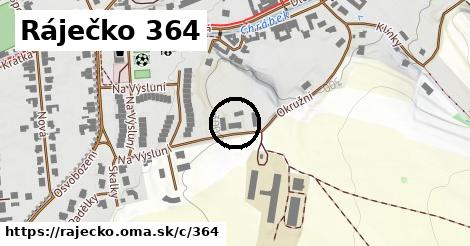 Ráječko <span class="supisne">364</span>