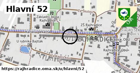 Hlavní 52, Rajhradice