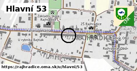 Hlavní 53, Rajhradice