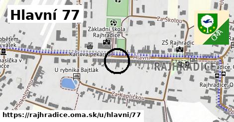 Hlavní 77, Rajhradice