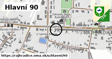 Hlavní 90, Rajhradice