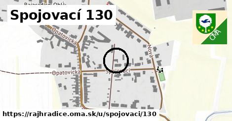 Spojovací 130, Rajhradice