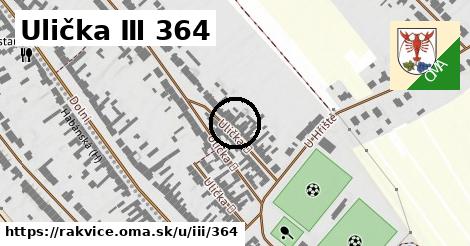 Ulička Ⅲ 364, Rakvice