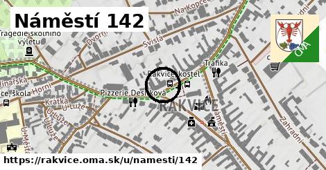 Náměstí 142, Rakvice