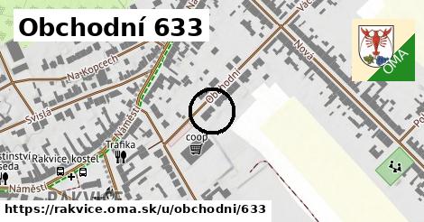 Obchodní 633, Rakvice