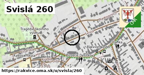 Svislá 260, Rakvice