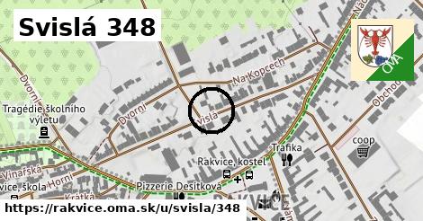 Svislá 348, Rakvice