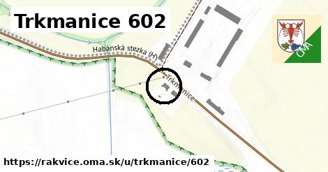 Trkmanice 602, Rakvice