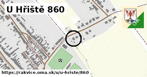 U Hřiště 860, Rakvice