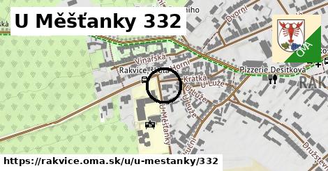 U Měšťanky 332, Rakvice