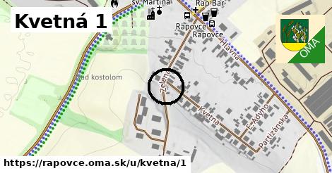 Kvetná 1, Rapovce