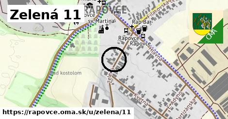 Zelená 11, Rapovce