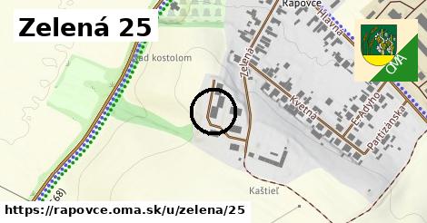 Zelená 25, Rapovce