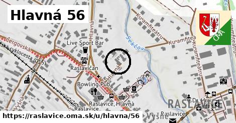 Hlavná 56, Raslavice