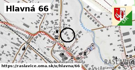 Hlavná 66, Raslavice