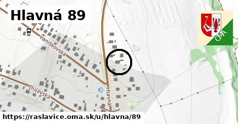 Hlavná 89, Raslavice