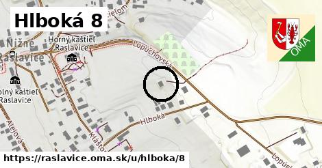 Hlboká 8, Raslavice