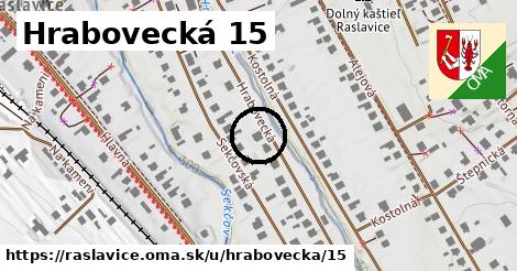 Hrabovecká 15, Raslavice