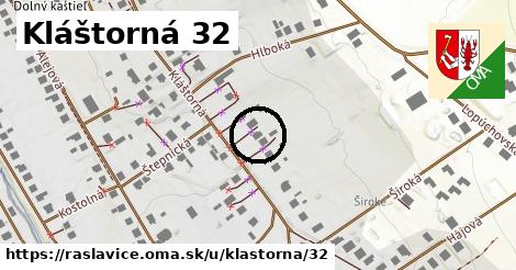 Kláštorná 32, Raslavice