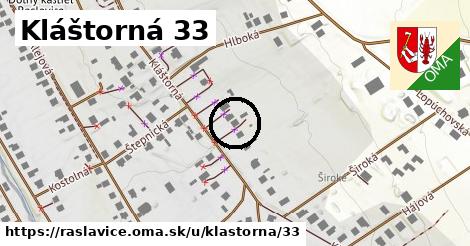 Kláštorná 33, Raslavice