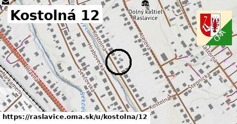 Kostolná 12, Raslavice