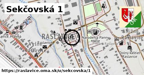 Sekčovská 1, Raslavice