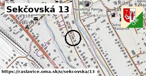 Sekčovská 13, Raslavice