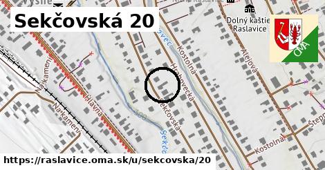 Sekčovská 20, Raslavice