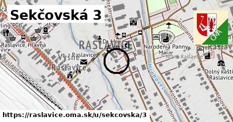 Sekčovská 3, Raslavice